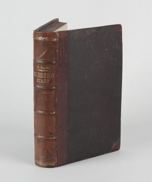 SMOLKA Stanislaw - Mieszko the Old and his age [first edition 1881].