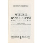 BRZEZIŃSKI Zbigniew - The Great Bankruptcy. The Birth and Death of Communism in the Twentieth Century [First Edition Paris 1990] [AUTOGRAPH].