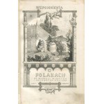 OLESZCZYŃSKI Antoni - Wspomnienia o Polakach co sławnęli w obcych i odległych krajach. Descriptions and images [Paris 1843] [set of engravings].