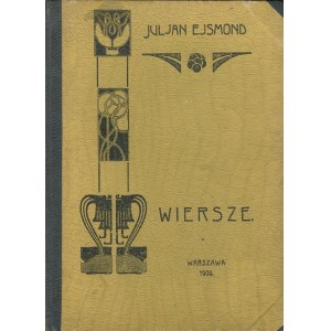 EJSMOND Julian - Poems [first edition 1909] [AUTOGRAPH AND DEDICATION].