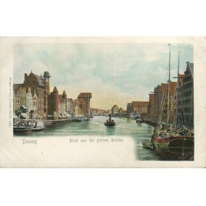 [Postkarte] Danzig (Danzig). Blick von der Grünen Brücke [ca. 1900].