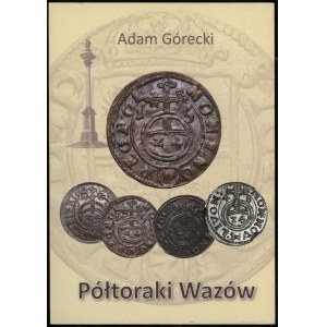 Adam Górecki - Half-Timers of the Vasa, Lublin 2019, 3rd revised edition, ISBN 9788395776502