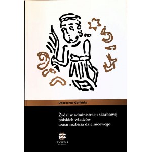Gorlinska (studie o brakteátech Měška III.) Židé v pokladní správě polských panovníků v době rozpadu Polska