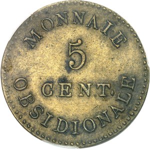 Premier Empire / Napoléon Ier (1804-1814). 5 centimes siège d’Anvers, J. L. G. N., en laiton et frappe monnaie 1814, Anvers (atelier de l’arsenal).