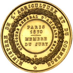 Second Empire / Napoléon III (1852-1870). Médaille d’or, membre du jury du Concours général agricole d’animaux gras de 1870 à Paris, par Barre 1870, Paris.