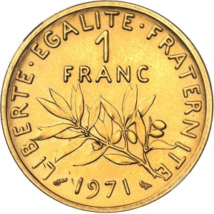 Ve République (1958 à nos jours). Piéfort de 1 franc Semeuse en or, Flan bruni (PROOF) 1971, Paris.