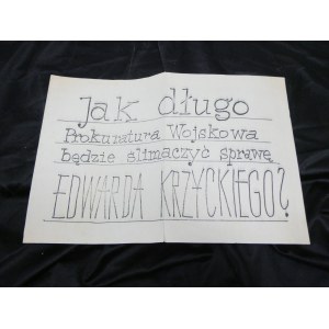 Jak długo prokuratura Wojskowa będzie slimaczyć sprawę Edwarda Krzyckiego