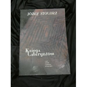 Józef Stolorz Księga labirynów Autograf