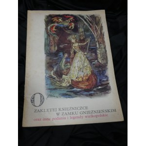 O zaklętej księżniczce w zamku gnieźnieńskim Szancer