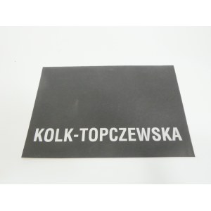 Włodzimiera Kolk-Topczewska - malarstwo : [katalog wystawy], Biuro Wystaw Artystycznych w Gorzowie, 1997, Biuro Wystaw Artystycznych w Pile, 1997, Galeria Sztuki Współczesnej w Kołobrzegu, 1997, Biuro Wystaw Artystycznych w Zielonej Górze, 1998 / [oprac.