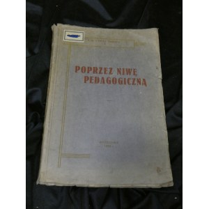 Poprzez niwę pedagogiczną Torres 1929