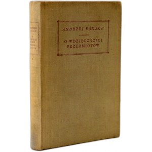 A. Banach - O wdzięczności przedmiotów - Kraków 1962