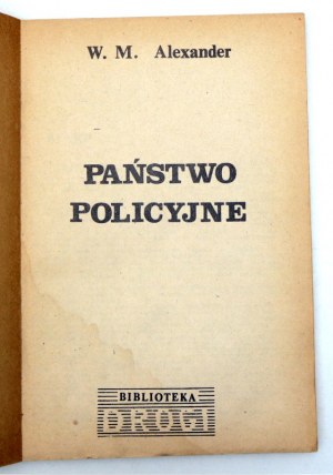 M.W. Alexander - Police State - Warsaw 1989 [ Underground Edition].