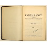 Kazania i Szkice Księży Towarzystwa Jezusowego - Kraków 1932 - Tom I