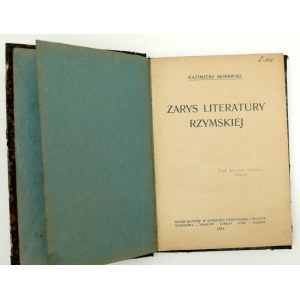 K . Morawski - Zarys literatury Rzymskiej - Warszawa 1922