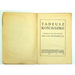 H. Witkowska - Tadeusz Kościuszko - Krakow 1918.