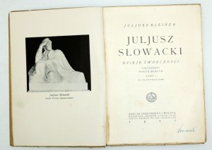 J. Kleiner - Juliusz Słowacki - History of creativity - Warsaw 1927