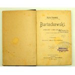 K. Kraszewski - Bartochowski - Tom I i II - Warszawa 1899