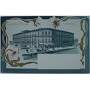 [WARSZAWA]. Grand Hotel d`Europe. Varsovie. Lith. Et. Impr. De Wezel & Naumann, Leipzig. Ok. 1900 r...