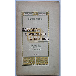 WILDE OSKAR. Ballada o więzieniu w Reading. In Memoriam C. T. W...