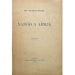 HALLER STANISŁAW. Naród a Armja. Kraków 1926. Nakładem Księgarni Krakowskiej. Drukarnia “Głosu Narodu”...