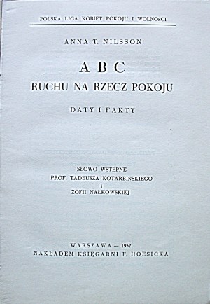 NILSSON ANNA T. A B C of the peace movement. Dates and facts. Polish Women's League for Peace and Freedom....