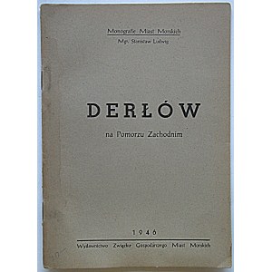 LUDWIG STANISŁAW. DERŁÓW nella Pomerania occidentale. Stettino 1946...