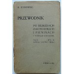 SOSNOWSKI K. Przewodnik po Beskidach Zachodnich i Pieninach z terenami narciarskimi. Tom I...