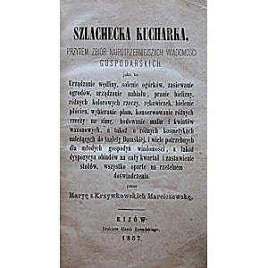 MARCISZEWSKA z KRZYWKOWSKICH MARYA. Szlachecka kucharka...