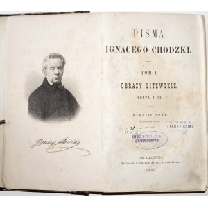 Chodźko I., PISMA, OBRAZY LITEWSKIE, PODANIA LITEWSKIE, t.1-3, Wilno 1880