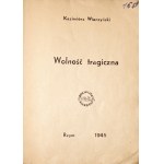 Wierzynski K., TRAGIC FREEDOM, Rome 1945 [Pilsudski, Herling-Grudzinski] [2nd ed.]