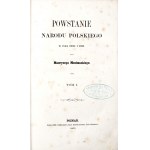 Mochnacki M., DZIEŁA t.1-3, 1863 POWSTANIE NARODU POLSKIEGO 1830 i 1831, LISTY [Powstanie Listopadowe]
