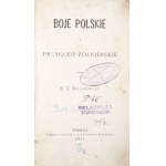 Suffczyński K., BOJE POLSKIE I PRZYGODY ŻOŁNIERSKIE, 1871 [Księstwo Warszawskie, Powstanie Listopadowe]