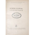 Kalinowska Z., WŚRÓD ZJAWISK GEOFIZYCZNYCH, Lviv 1938