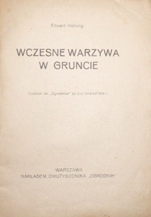 Nehring E., EARLY VEGETABLES IN THE GRUNTS, 1934