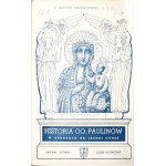 Jędraszewski F., HISTORIA ZAKONU PAULINÓW W OBRAZACH NA JASNEJ GÓRZE, 1939
