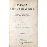 Pelczar J., ROZMYŚLANIA O ŻYCIU KAP£ÑSKIEM, Parti 1-2, 1892
