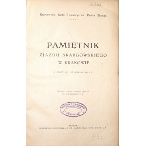 PAMIĘTNIK ZJAZDU SKARGOWSKIEGO W KRAKOWIE, 1912 [ilustr.]