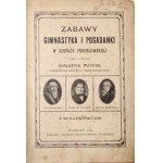 Puffke W., ZABAWY GIMNASTYKA I POGADANKI W SZKÓŁCE FROEBLOWSKIEJ, 1911