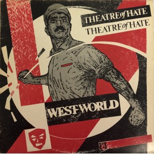 Theatre of Hate Westworld