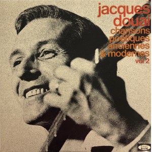 Jacques Douai Chansons poétiques anciennes & modernes, vol. 2