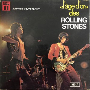 Rolling Stones L'âge d'or des Rolling Stones / Get Yer Ya-ya's Out