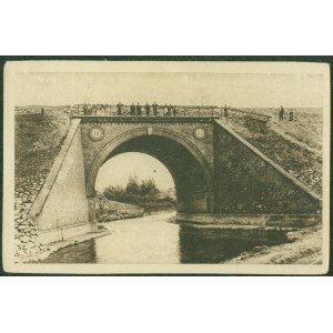 1 WŁOCŁAWEK - Most kolejowy na Zgłowiaczne zniszczony przez wojska rosyjskie i niemieckie, Księg. św. Wojciecha, Poznań, św, sepia, ok. 1920