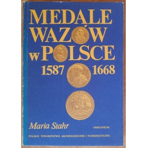 Stahr M. Medale Wazów w Polsce 1587-1668