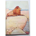 Henryk Sienkiewicz, W pustyni i w puszczy, 1912 Pierwsze wydanie