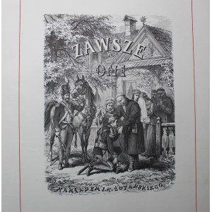 Suffczyński, Zawsze oni, z il. Juliusza Kossaka, Poznań 1875