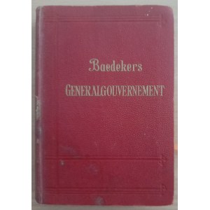 Baedeker Karl: Das Generalgouvernement. Reisehandbuch von …