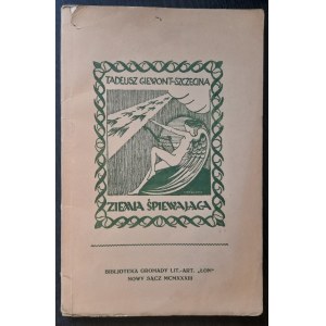 Giewont-Szczecina Tadeusz: Ziemia śpiewająca, Nowy Sącz 1933