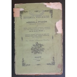 Pietruski Stanisław Konstanty: Historya naturalna i hodowla ptaków zabawnych i użytecznych czyli dokładne opisanie wszystkich śpiewających, naśladujących mowę ludzką, pięknie ubarwionych, domowych i użytecznych ptaków…,
