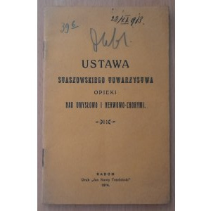 Ustawa Staszowskiego Towarzystwa Opieki nad Umysłowo i Nerwowo - chorymi, Radom 1914